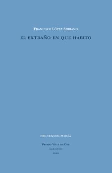 EL EXTRAÑO EN QUE HABITO