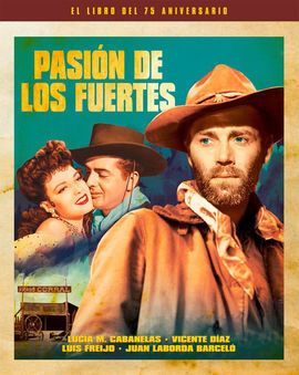 PASION DE LOS FUERTES / EL LIBRO DEL 75 ANIVERSARI