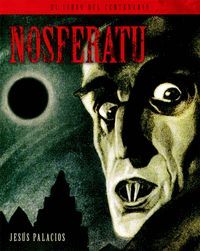 NOSFERATU- EL LIBRO DEL CENTENARIO