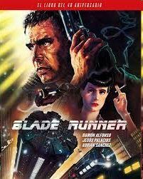 BLADE RUNNER - EL LIBRO DEL 40 ANIVERSARIO