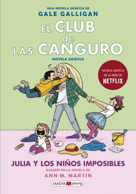 EL CLUB DE LAS CANGURO. 5. JULIA Y LOS NIÑOS IMPOSIBLES