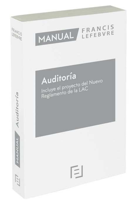 MANUAL DE AUDITORÍA  INCLUYE EL PROYECTO DEL NUEVO REGLAMENTO DE LA LAC 2020