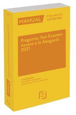 MANUAL PREGUNTAS TEST EXAMEN ACCESO A LA ABOGACÍA 2021