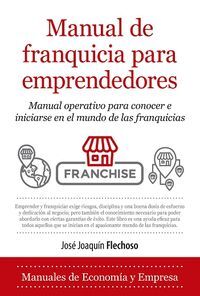 MANUAL DE FRANQUICIA PARA EMPRENDEDORES