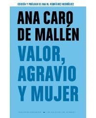 VALOR, AGRAVIO Y MUJER