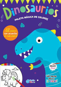 DINOSAURIOS. PALETA MAGICA DE COLORES