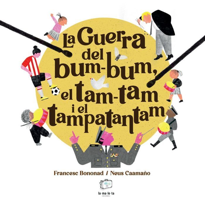 LA GUERRA DEL BUM-BUM, EL TAM-TAM I EL TAMPATANTAM