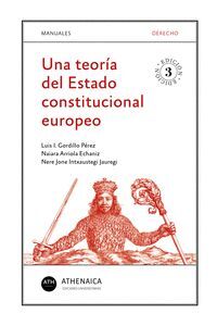 UNA TEORÍA DEL ESTADO CONSTITUCIONAL EUROPEO