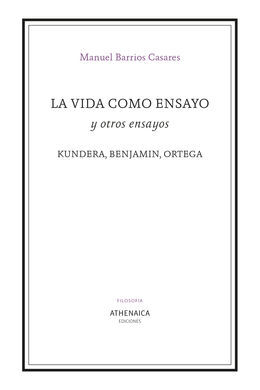 LA VIDA COMO ENSAYO Y OTROS ENSAYOS