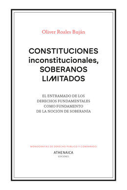 CONSTITUCIONES INCONSTITUCIONALES, SOBERANOS LIMIT