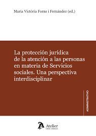 PROTECCION JURIDICA DE LA ATENCION A LAS PERSONAS EN MATERIA DE SERVICIOS SOCIAL