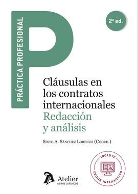 CLÁUSULAS EN LOS CONTRATOS INTERNACIONALES: REDACCIÓN Y ANÁLISIS (2ª EDICIÓN)
