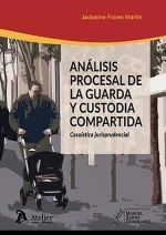 ANÁLISIS PROCESAL DE LA GUARDA Y CUSTODIA COMPARTIDA