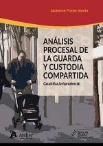 ANÁLISIS PROCESAL DE LA GUARDA Y CUSTODIA COMPARTIDA