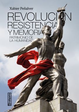 REVOLUCION, RESISTENCIA Y MEMORIA