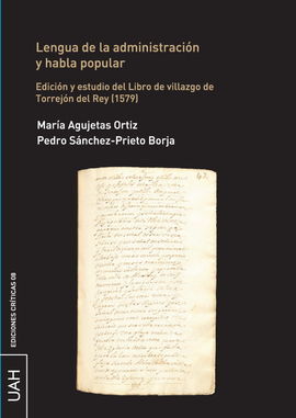 LENGUA DE LA ADMINISTRACIÓN Y HABLA POPULAR. EDICIÓN Y ESTUDIO DEL LIBRO DE VILL