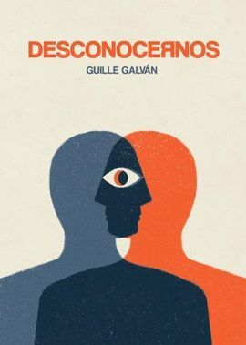 DESCONOCERNOS. GUILLE GALVAN
