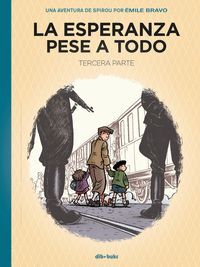 LA ESPERANZA PESE A TODO/ TERCERA PARTE