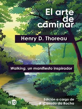 ARTE DE CAMINAR, EL - WALKING, UN MANIFIESTO INSPI