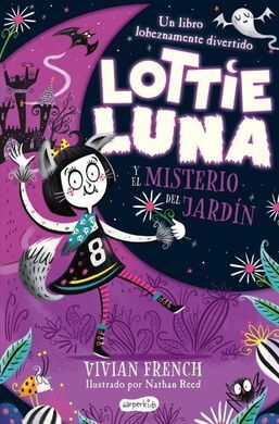 LOTTIE LUNA Y EL MISTERIO DEL JARDÍN ( 1 )