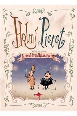 HOLMS Y PIOROT. EL CASO DE LOS CADAVERES EXQUISITO