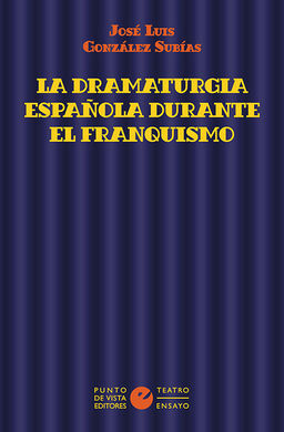 LA DRAMATURGIA ESPAÑOLA DURANTE EL FRANQUISMO
