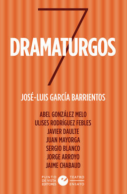 SIETE DRAMATURGOS