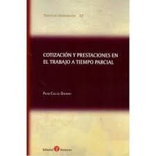 COTIZACION Y PRESTACIONES EN EL TRABAJO A TIEMPO PARCIAL