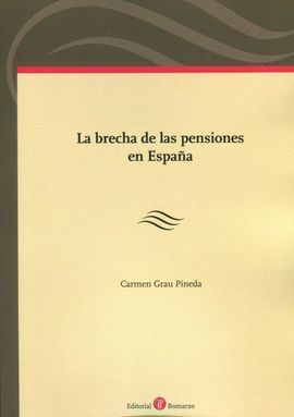 LA BRECHA DE LAS PENSIONES EN ESPAÑA