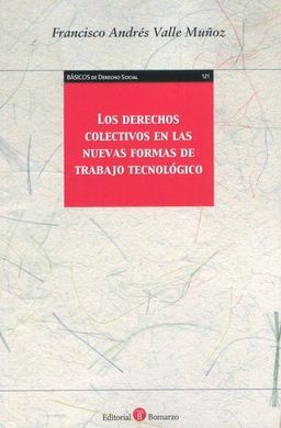 DERECHOS COLECTIVOS EN LAS NUEVAS FORMAS DE TRABAJAJO TECNOLÓGICO