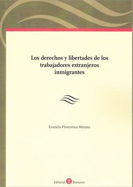 DERECHOS Y LIBERTADES DE LOS TRABAJADORES EXTRANJEROS INMIGRANTES