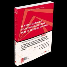 EL NUEVO MARCO DE RELACIONES LABORALES TRAS LA REFORMA LABORAL