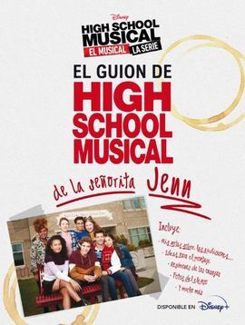 HIGH SCHOOL MUSICAL. EL MUSICAL. LA SERIE. EL GUIO