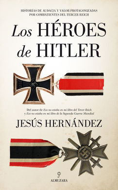 HÉROES DE HITLER, LOS