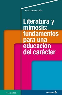 LITERATURA Y MÍMESIS: FUNDAMENTOS PARA UNA EDUCACIÓN DEL CARÁCTER