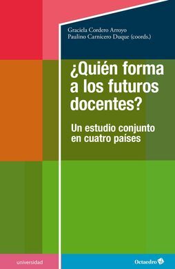 ¿QUIÉN FORMA A LOS FUTUROS DOCENTES?