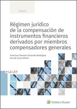 RÉGIMEN JURÍDICO DE LA COMPENSACIÓN DE INSTRUMENTOS FINANCIEROS DERIVADOS POR MI