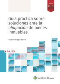 GUÍA PRÁCTICA SOBRE SOLUCIONES ANTE LA OKUPACIÓN D