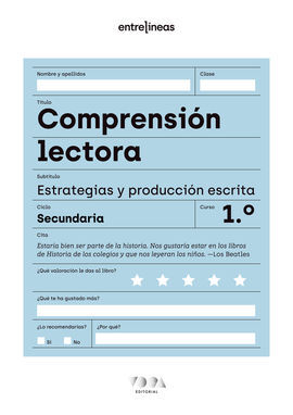 ENTRELÍNEAS 1. COMPRENSIÓN LECTORA, ESTRATEGIAS Y PRODUCCIÓN ESCRITA