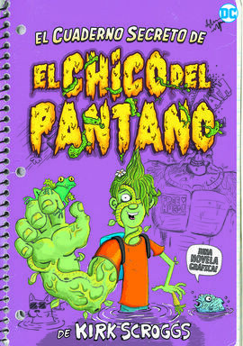EL CUADERNO SECRETO DE EL CHICO DEL PANTANO