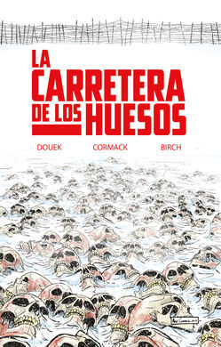 CARRETERA DE LOS HUESOS,LA