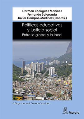 POLITICAS EDUCATIVAS Y JUSTICIA SOCIAL. ENTRE LO GLOBAL Y LO LOCA