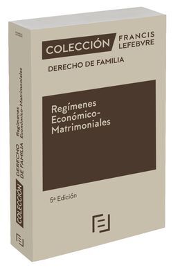 REGÍMENES ECONÓMICO-MATRIMONIALES 5ª EDC.