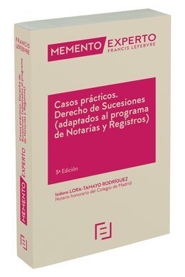 MEMENTO EXPERTO CASOS PRÁCTICOS. DERECHO DE SUCESIONES (ADAPTADOS AL PROGRAMA DE
