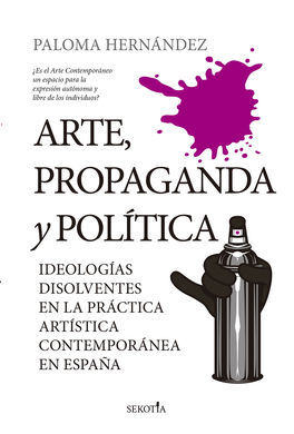 ARTE, PROPAGANDA Y POLÍTICA