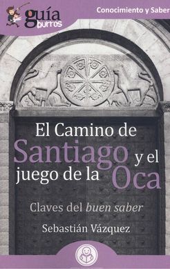 CAMINO DE SANTIAGO Y EL JUEGO DE LA OCA