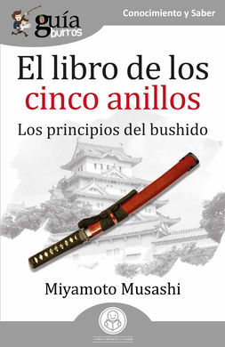 LIBRO DE LOS CINCO ANILLOS:LOS PRINCIPIOS DEL BUSH