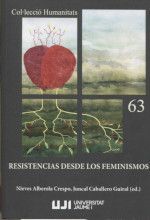 RESISTENCIAS DESDE LOS FEMINISMOS