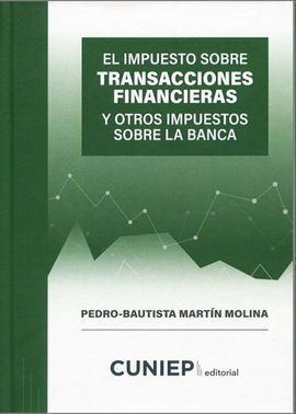 IMPUESTO SOBRE TRANSACCIONES FINANCIERAS Y OTROS IMPUESTOS SOBRE LA BANCA