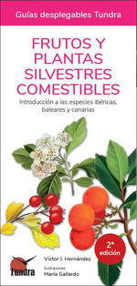 FRUTOS Y PLANTAS SILVESTRES COMESTIBLES (2ª EDICIO